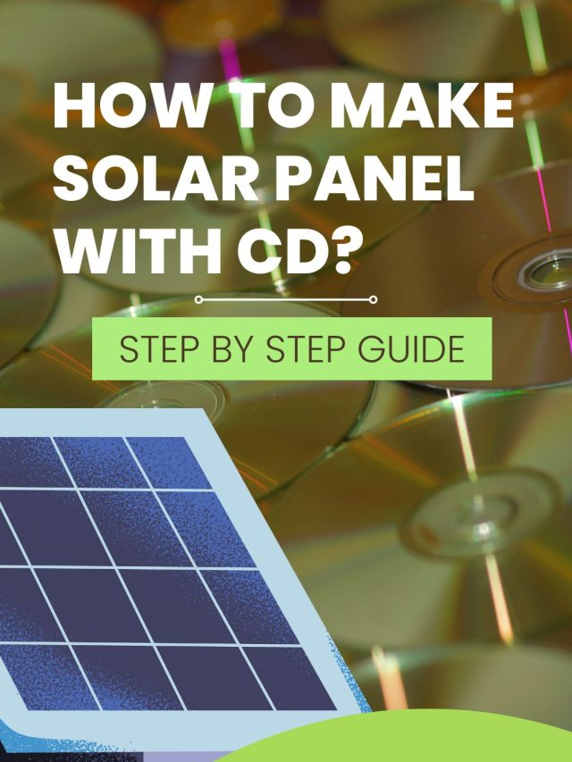 Solar Fun!!How To Make A Solar Panel With CD? Step By Step Guide!!