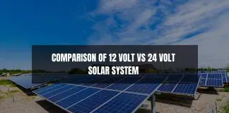 COMPARISON OF 12 VOLT VS 24 VOLT SOLAR SYSTEM VOLTAGE FOR OFF GRID SOLAR POWER SYSTEMS