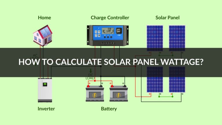 Easy&Hefty Ways To Calculate Solar Panel Wattage!”How To Calculate Solar Panel Wattage?-Easy Formula.