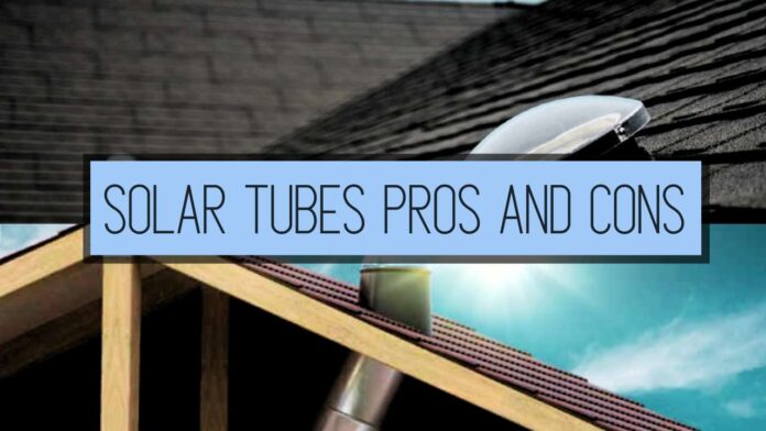 Solar Tubes Pros and Cons at a Glance