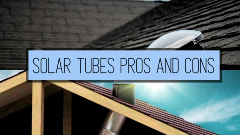 Solar Tubes Pros and Cons at a Glance: Important Benefits and Drawbacks of Solar Tube Lighting to Consider for Your Home